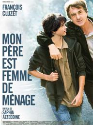 Mon père est femme de ménage - cinéma réunion