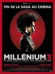 Millénium 3 - La Reine dans le palais des courants d'air - cinéma réunion