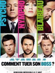 Comment tuer son Boss ? - cinéma réunion