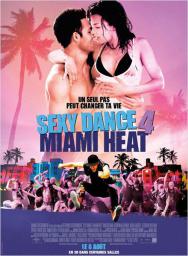 Sexy Dance 4 Miami Heat - cinéma réunion