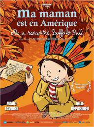 Ma maman est en Amérique, elle a rencontré Buffalo Bill - cinéma réunion