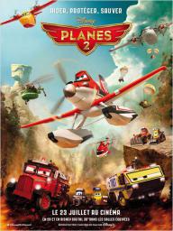 Planes 2 - cinéma réunion