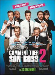 Comment tuer son boss 2 - cinéma réunion