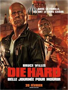 Die Hard : belle journée pour mourir - Die Hard : belle journée pour mourir Die Hard : belle journée pour mourir - Die Hard : belle journée pour mourir