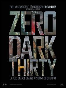 Zero Dark Thirty
- Zero Dark Thirty Zero Dark Thirty
- Zero Dark Thirty