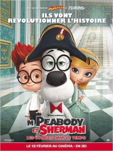 M. Peabody et Sherman : Les Voyages dans le temp - M. Peabody et Sherman : Les Voyages dans le temps M. Peabody et Sherman : Les Voyages dans le temp - M. Peabody et Sherman : Les Voyages dans le temps