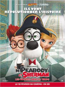 M. Peabody et Sherman : Les Voyages dans le temp - M. Peabody et Sherman : Les Voyages dans le temps