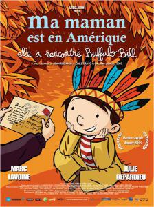 Ma maman est en Amérique, elle a rencontré Buffalo Bill - Ma maman est en Amérique, elle a rencontré Buffalo Bill