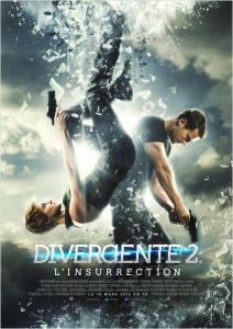 Divergente 2 : l’insurrection - Divergente 2 : l’insurrection Divergente 2 : l’insurrection - Divergente 2 : l’insurrection