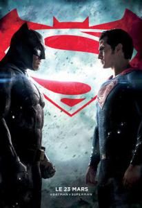 Batman VS Superman : l'Aube de la Justice
 - Batman VS Superman : l'Aube de la Justice